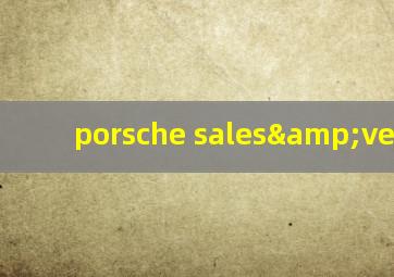 porsche sales&vehicle